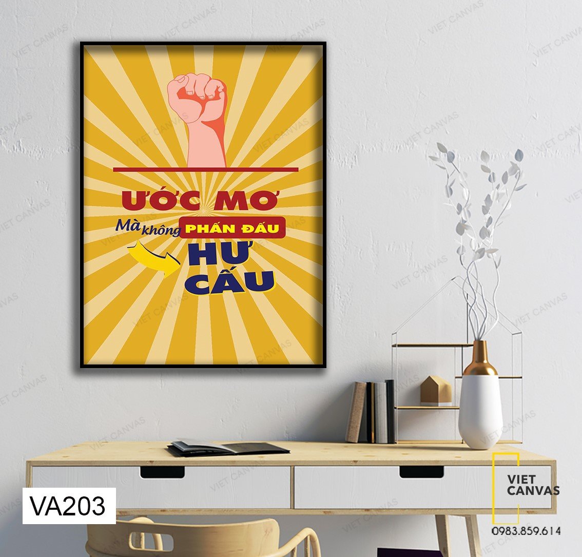 Tranh Quotes Ước Mơ Mà Không Phấn Đấu - VA203