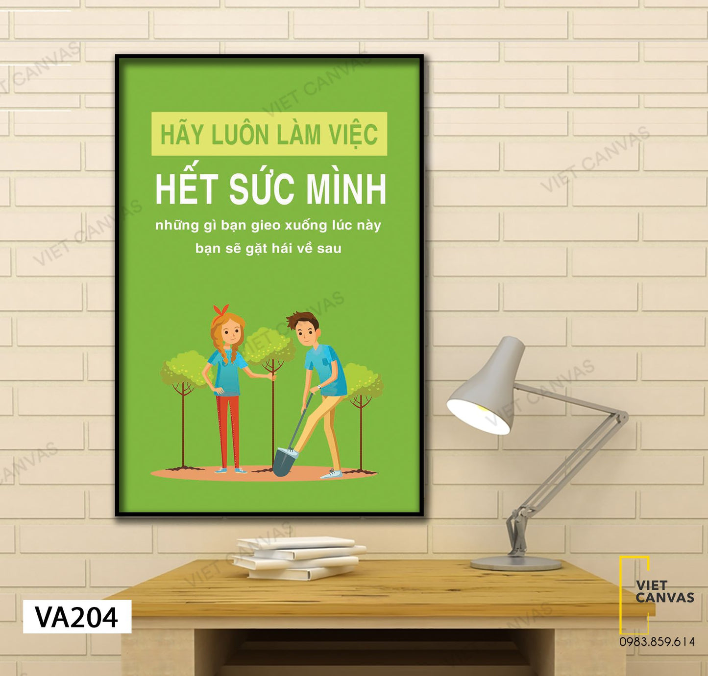 Tranh Quotes Hãy Luôn Làm Việc Hết Sức Mình - VA204