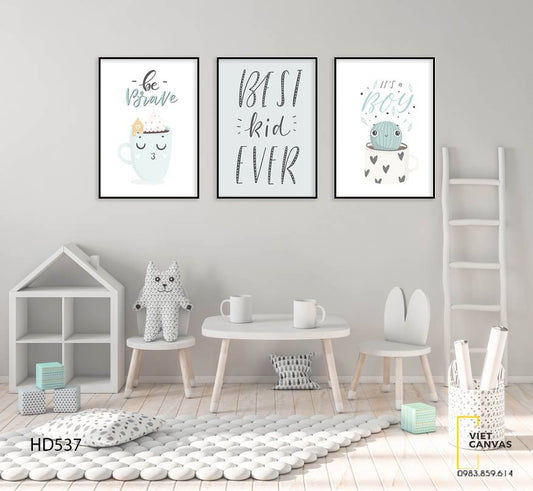 Bộ 3 Tranh Hoạt Hình Và Quotes Best Kid Ever - HD537