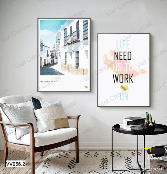 Bộ 2 Tranh Khu Phố Và Quotes Life Need Us To Work - VV056.2