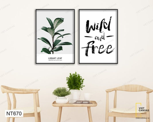 Bộ 2 Tranh Lá Cây Xanh Và Quotes Wild And Free - NT670