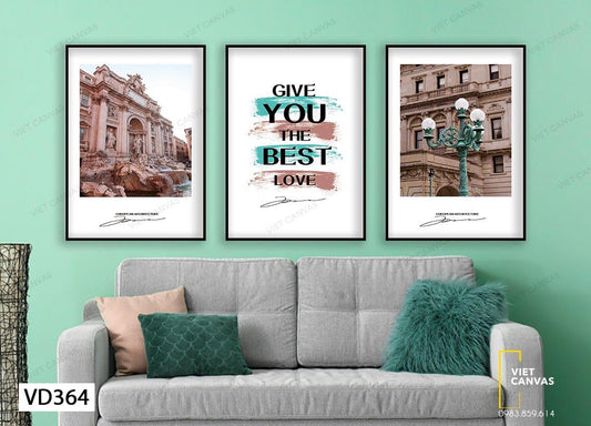 Bộ 3 Tranh Cổ Đại Và Quotes Give You The Best Love - VD364