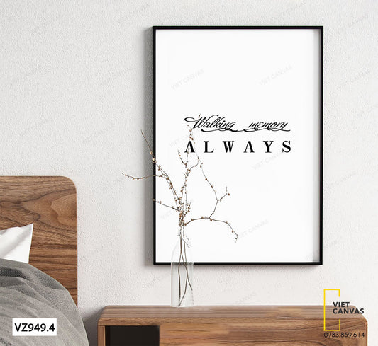 Tranh Quotes Walking Memory Always - VZ949.4