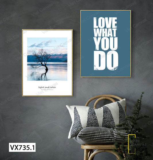 Bộ 2 Tranh Hồ Nước Và Quotes Love What You Do - VX735.1