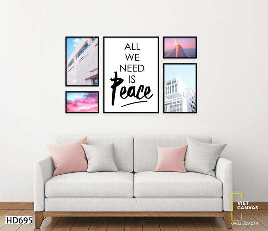 Bộ 5 Tranh Tòa Nhà, Bầu Trời Và Quotes All We Need Is Peace - HD695