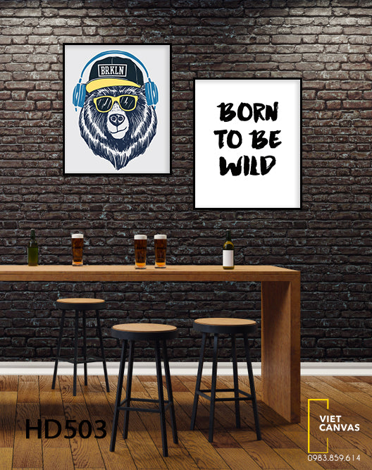 Bộ 2 Tranh Chú Chó Và Quotes Born To Be Wild - HD503